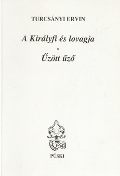 Turcs�nyi Ervin - A kir�lyfi �s lovagja