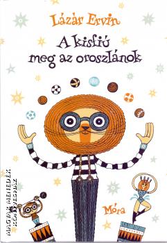 Lázár Ervin - A kisfiú meg az oroszlánok