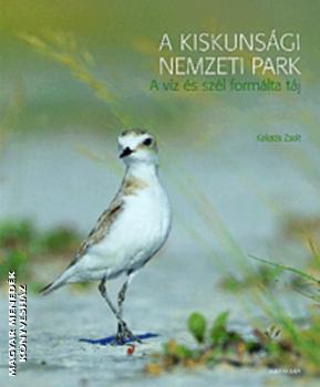 Dr. Kalotás Zsolt - A Kiskunsági Nemzeti Park