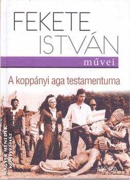 Fekete Istvn - A koppnyi aga testamentuma