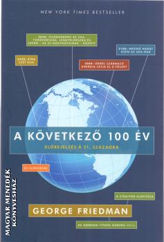 George Friedman - A kvetkez 100 v