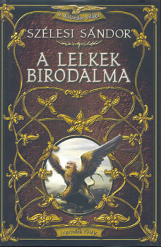 Szélesi Sándor - A lelkek birodalma