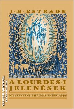 J.B.Estrade - A lourdes-i jelen�sek