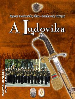 Siposné Kecskeméthy Klára B. Kalavszky Györgyi - A Ludovika