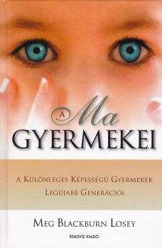 Meg Blackburn Losey - A ma gyermekei ANTIKVÁR