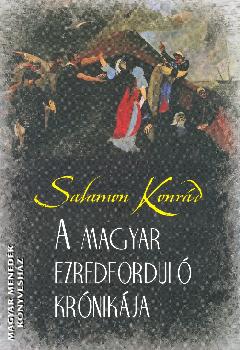 Salamon Konrád - A magyar ezredforduló krónikája