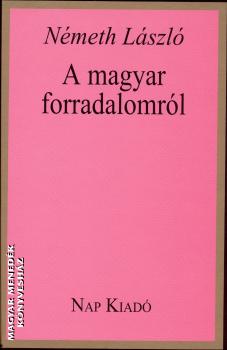 Németh László - A magyar forradalomról