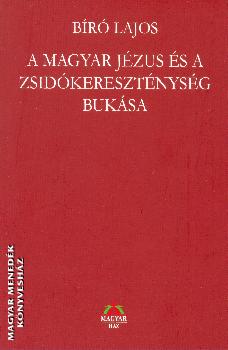 Br Lajos - A magyar jzus s a zsidkeresztnysg buksa