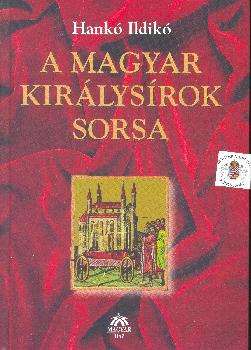 Hank Ildik - A magyar kirlysrok sorsa