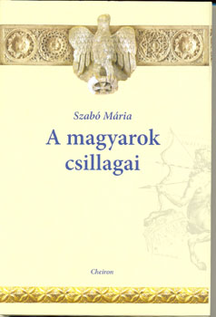 Szabó Mária - A magyarok csillagai