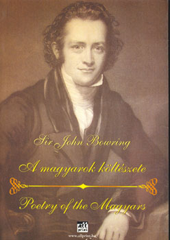 Sir John Bowring - A magyarok költészete