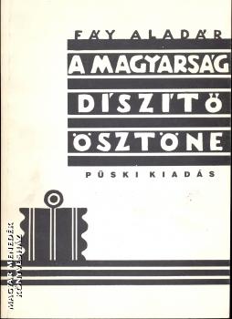 Fáy Aladár - A magyarság díszítő ösztöne