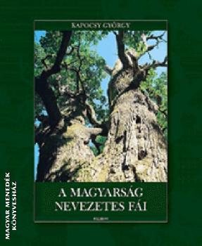 Kapocsy Gy�rgy - A magyars�g nevezetes f�i