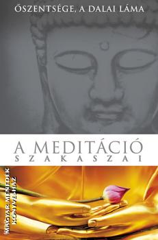 szentsge a Dalai Lma - A meditci szakaszai