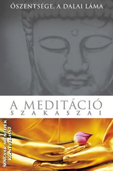 �szents�ge a Dalai L�ma - A medit�ci� szakaszai