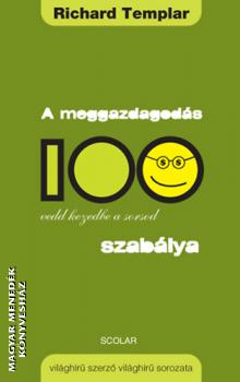Richard Templar - A meggazdagodás 100 szabálya
