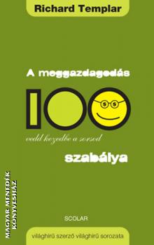 Richard Templar - A meggazdagods 100 szablya