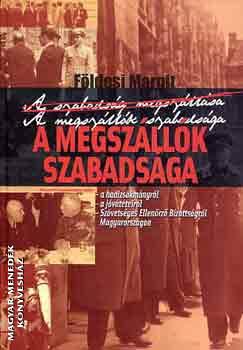 Földesi Margit - A megszállók szabadsága