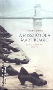 Lynley Smith - A misszitl a mrtrsgig