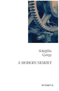 Schpflin Gyrgy - A modern nemzet