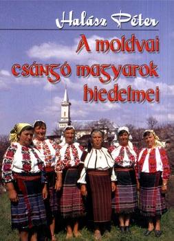 Hal�sz P�ter - A moldvai cs�ng� magyarok hiedelmei