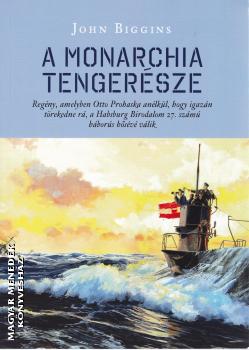 John Biggins - A Monarchia tengerésze
