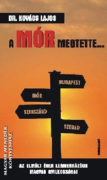Kovács Lajos - A Mór megtette...