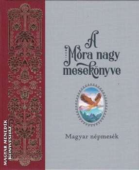 - A Móra nagy mesekönyve