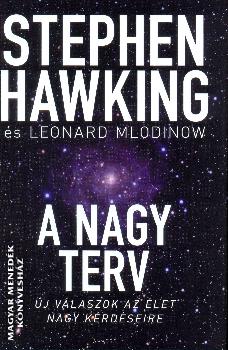 Stephen Hawking-Leonard Mlodinow - A nagy terv