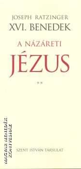 Joseph Ratzinger - A nzreti Jzus II.