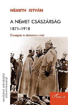 Németh István - A német császárság 1871-1918