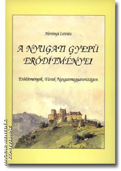 Herényi István - A nyugati gyepü erődítményei