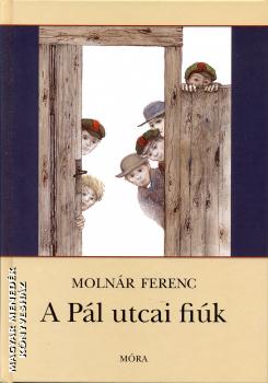 Molnár Ferenc - A Pál utcai fiúk