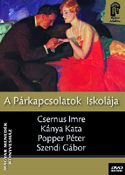 Csernus Imre,Knya Kata,Popper Pter,Szendi Gbor - A prkapcsolatok iskolja DVD