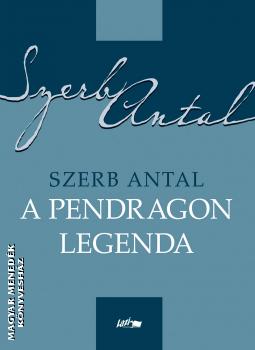 Szerb Antal - A pendragon legenda