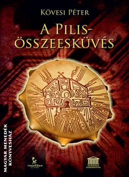 Kövesi Péter - A Pilis összeesküvés