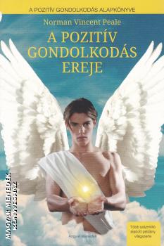 Norman Vincent Peale - A pozit�v gondolkod�s ereje ANTIKV�R