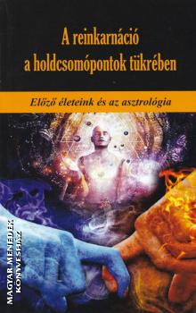 - A reinkarnáció a holdcsomópontok tükrében