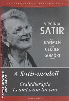 Virginia Satir John Banmen Jane Gerber Gmri Mria - A Satir-modell - ANTIKVR