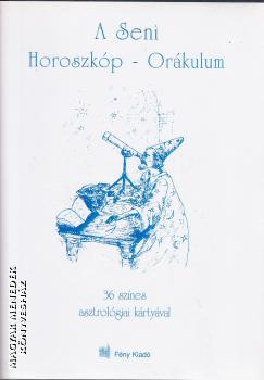  - A Seni Horoszkp-Orkulum ANTIKVR