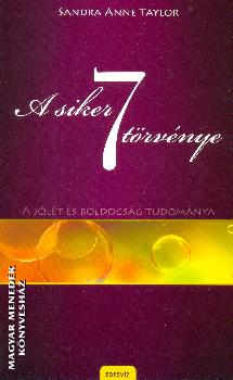 Sandra Anne Taylor - A siker 7 törvénye ANTIKVÁR