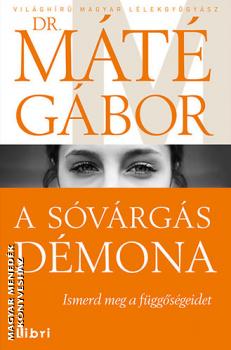 Dr. Máté Gábor - A sóvárgás démona