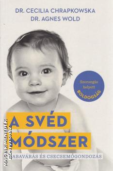 Dr. Cecilia Chrapkowska Dr. Anges World - A Svéd Módszer