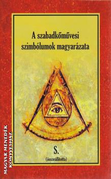 - A szabadkőművesi szimbólumok magyarázata
