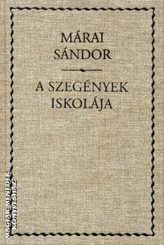 Márai Sándor - A szegények iskolája vászonkötésben