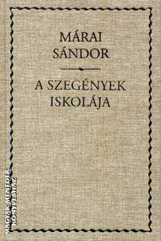 Mrai Sndor - A szegnyek iskolja vszonktsben