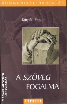 Krpti Eszter - A szveg fogalma