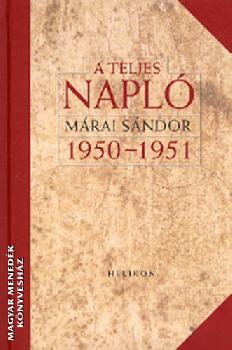 Márai Sándor - A teljes napló 1950-51