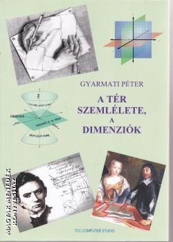 Gyarmati G. Pter - A tr szemllete, a dimenzik