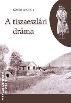 Kövér György - A tiszaeszlári dráma